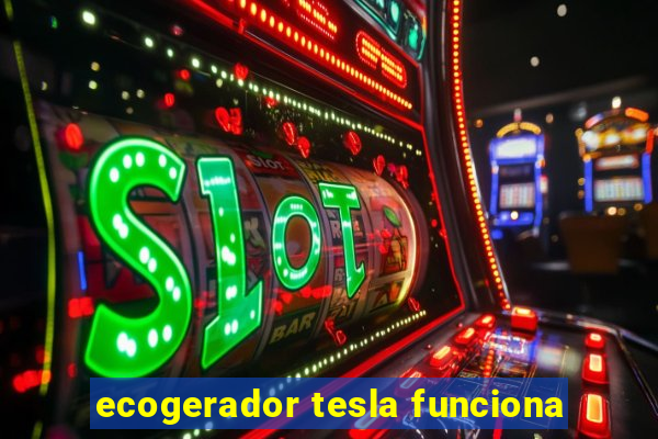 ecogerador tesla funciona